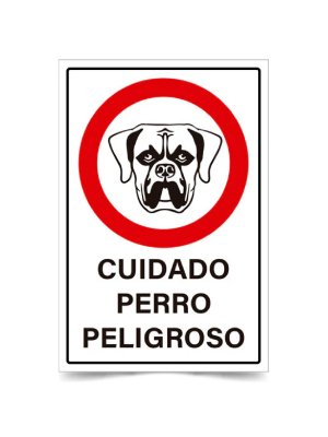 Cuidado perro peligroso