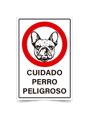 Cuidado perro peligroso