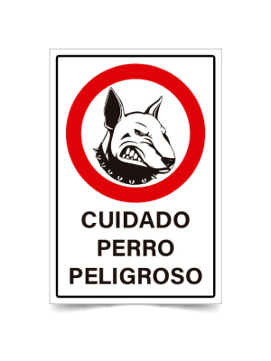 Cuidado perro peligroso