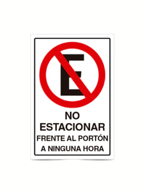 No estacionar frente al porton a ninguna hora