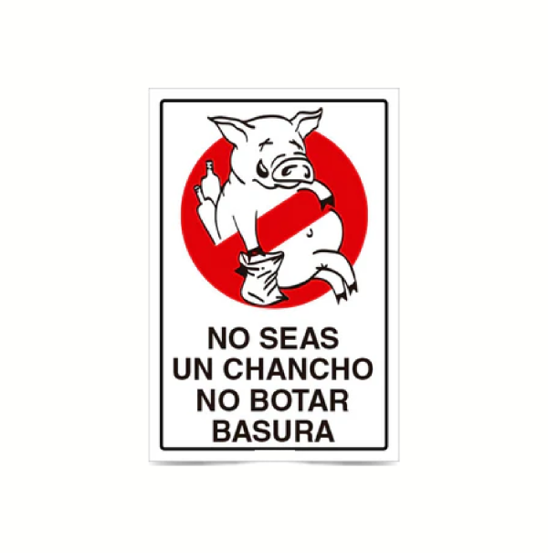 No seas un chancho no botar basura