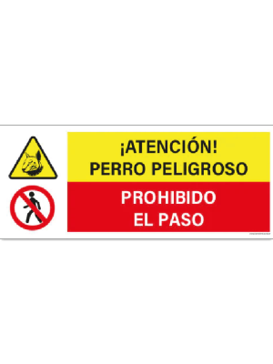 Perro peligroso - Prohibido el paso