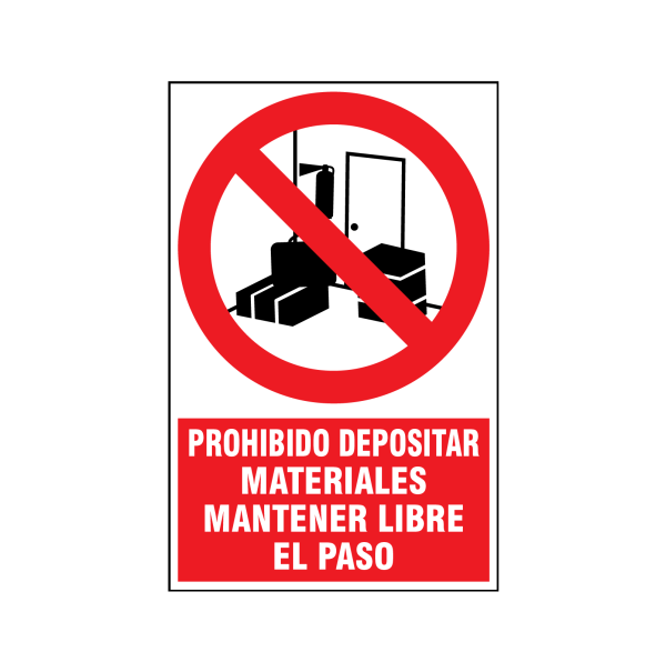 Prohibido depositar materiales mantener libre el paso