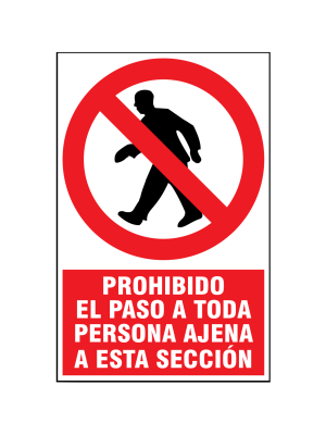 Prohibido el paso a toda persona ajena a esta sección