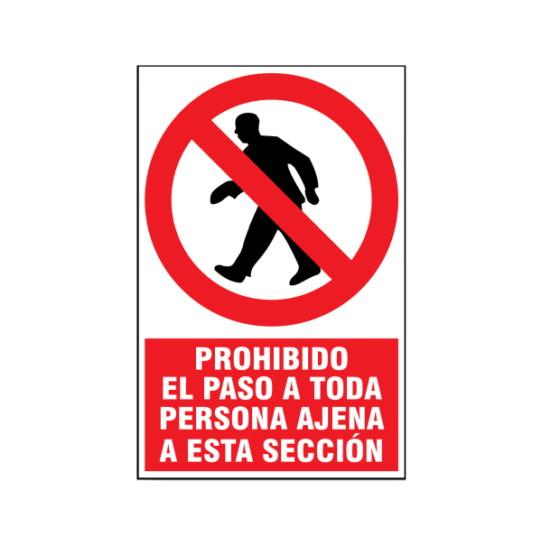 Prohibido el paso a toda persona ajena a esta sección