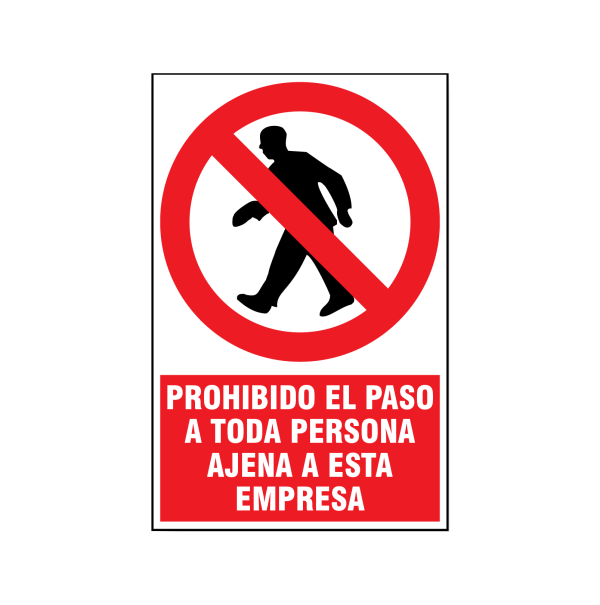 Prohibido el paso a toda persona ajena a esta empresa