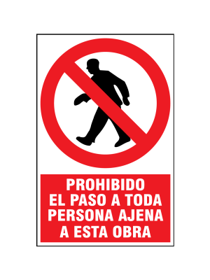 Prohibido el paso a toda persona ajena a esta obra