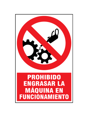 Prohibido engrasar la máquina en funcionamiento