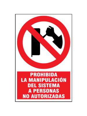 Prohibida la manipulación del sistema a personas no autorizadas