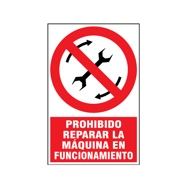 Prohibido reparar la máquina en funcionamiento