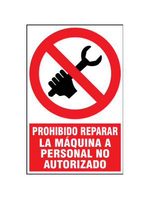 Prohibido reparar la máquina a personal no autorizado