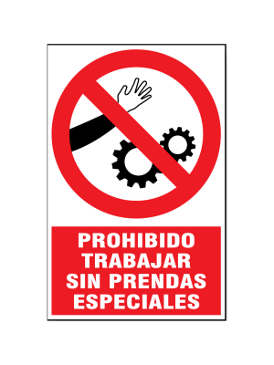 Prohibido trabajar sin prendas especiales
