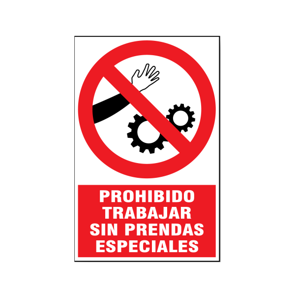Prohibido trabajar sin prendas especiales