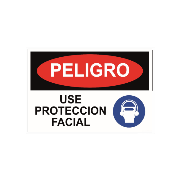Peligro - Use protección facial